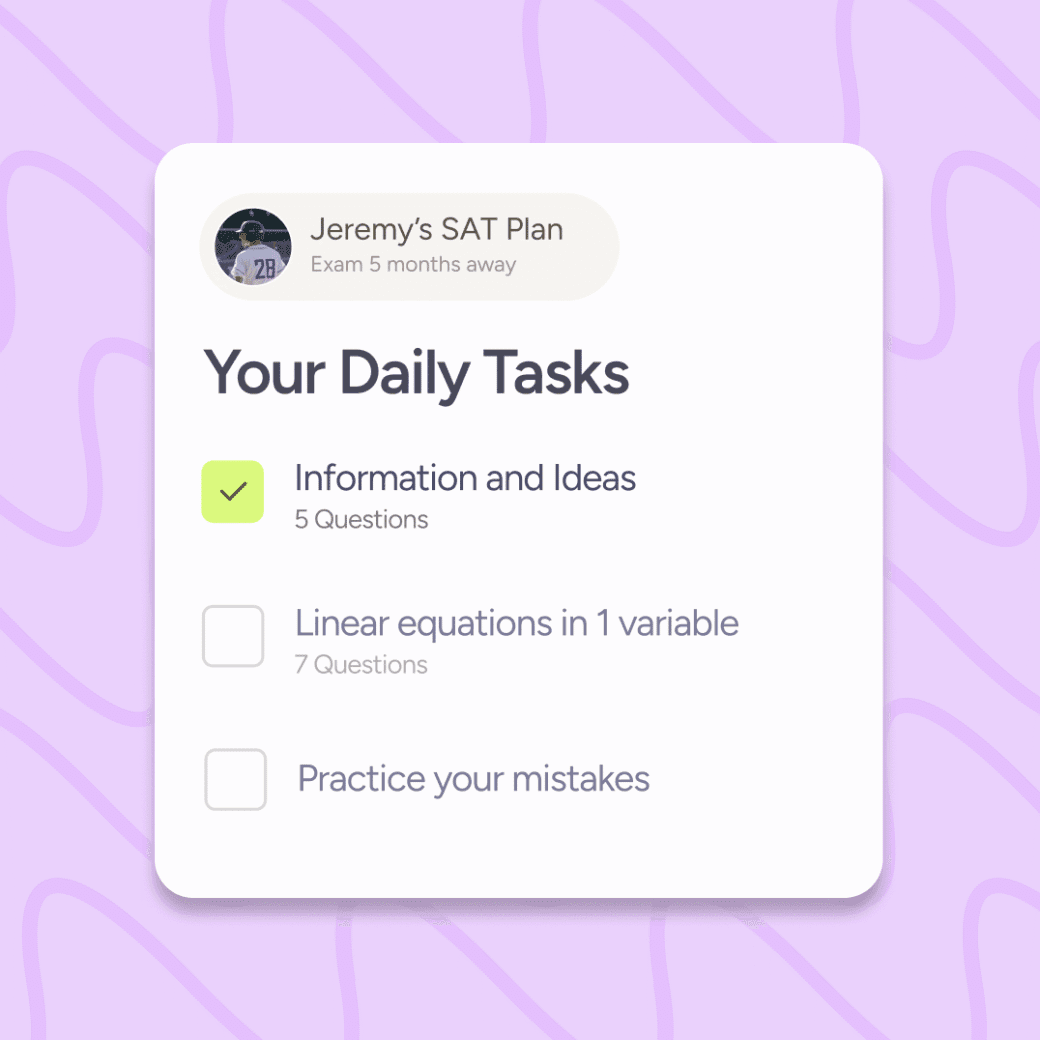 Jeremy's SAT Plan — Your Daily Tasks with Information and Ideas, Linear equations, and Practice your mistakes
